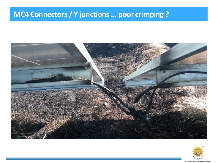 MC 4 Connectors / Y junctions … poor crimping ? 