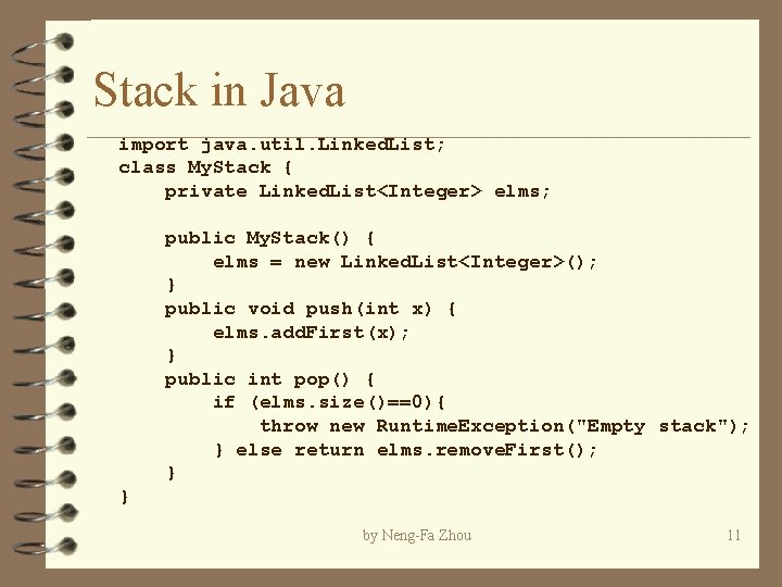 Stack in Java import java. util. Linked. List; class My. Stack { private Linked. Stack in Java import java. util. Linked. List; class My. Stack { private Linked.