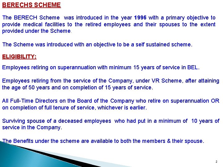 BERECHS SCHEME The BERECH Scheme was introduced in the year 1996 with a primary