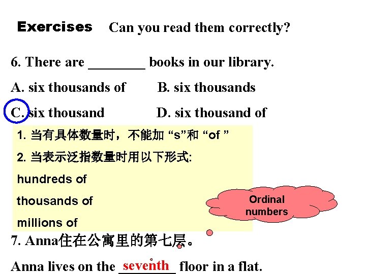 Exercises Can you read them correctly? 6. There are ____ books in our library.