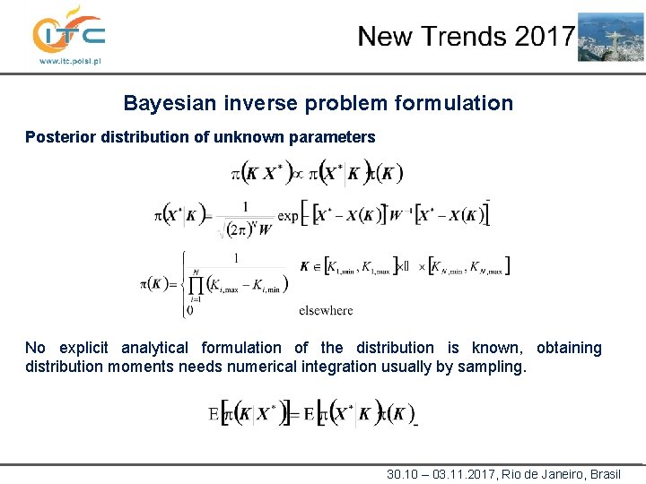 Bayesian inverse problem formulation Posterior distribution of unknown parameters No explicit analytical formulation of