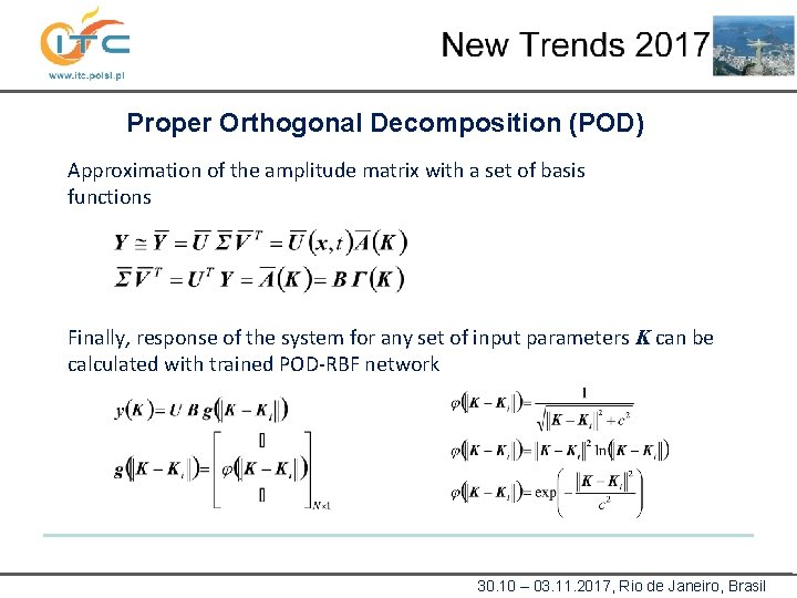 Proper Orthogonal Decomposition (POD) Approximation of the amplitude matrix with a set of basis