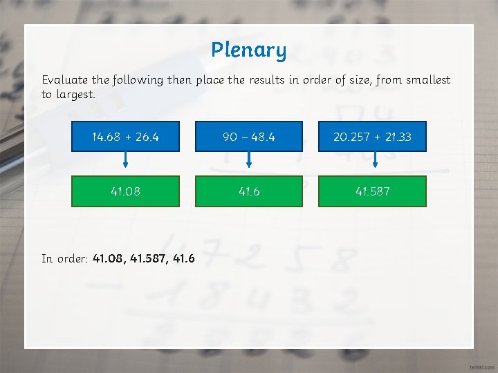 Plenary Evaluate the following then place the results in order of size, from smallest