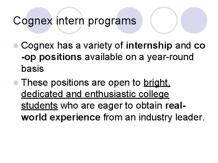 Cognex intern programs l Cognex has a variety of internship and co -op positions