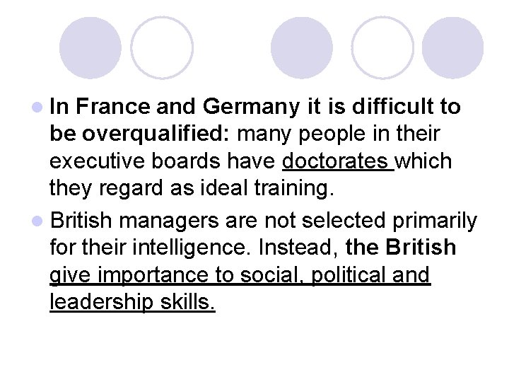 l In France and Germany it is difficult to be overqualified: many people in