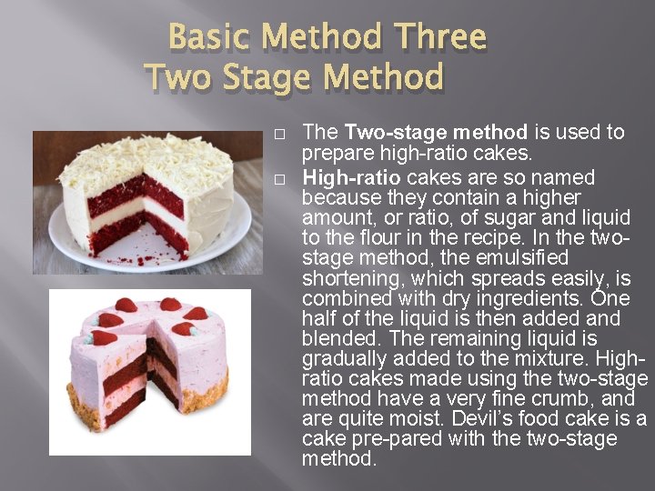 Basic Method Three Two Stage Method � � The Two-stage method is used to
