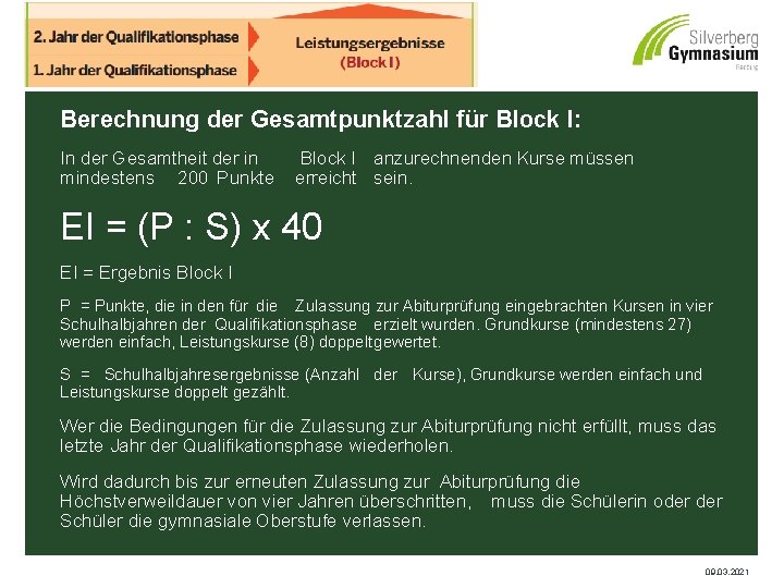 Berechnung der Gesamtpunktzahl für Block I: In der Gesamtheit der in mindestens 200 Punkte