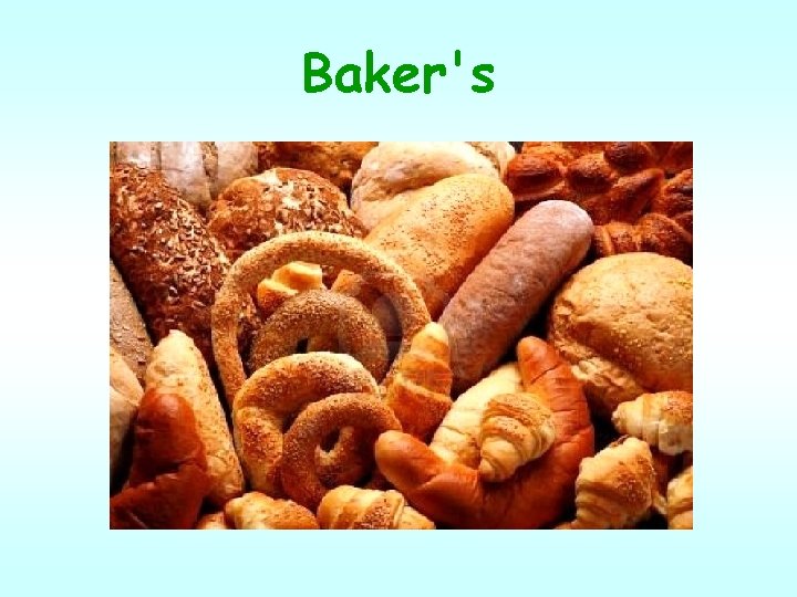 Baker's 