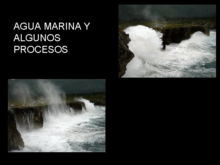 AGUA MARINA Y ALGUNOS PROCESOS 