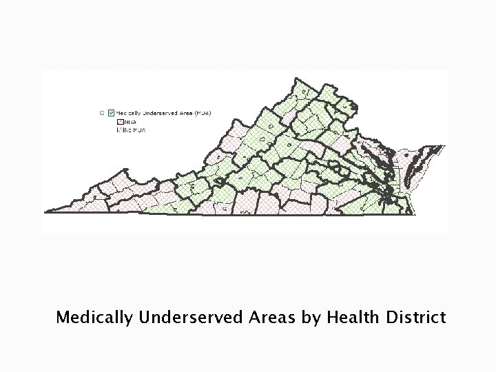 Medically Underserved Areas by Health District 
