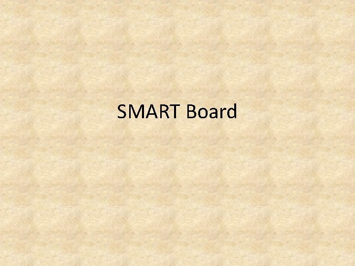 SMART Board SMART Board