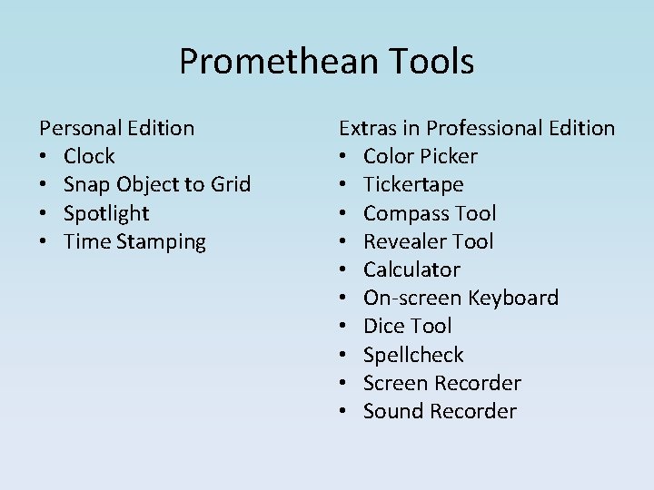 Promethean Tools Personal Edition • Clock • Snap Object to Grid • Spotlight • Promethean Tools Personal Edition • Clock • Snap Object to Grid • Spotlight •