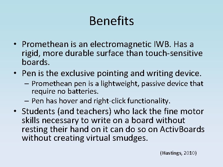 Benefits • Promethean is an electromagnetic IWB. Has a rigid, more durable surface than Benefits • Promethean is an electromagnetic IWB. Has a rigid, more durable surface than