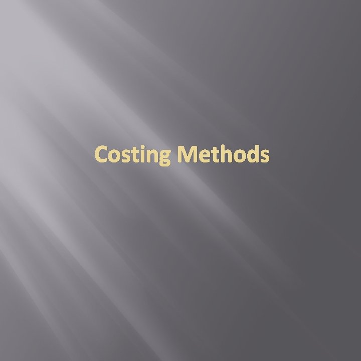 Costing Methods 
