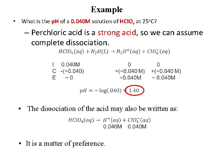 Example • What is the p. H of a 0. 040 M solution of