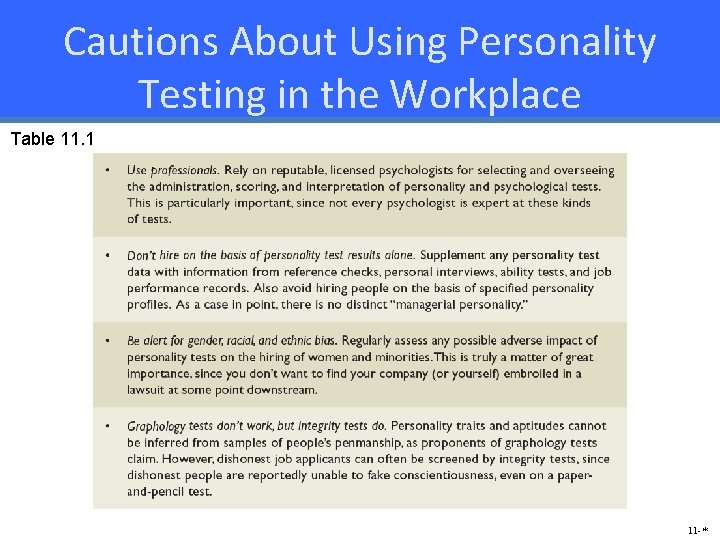 Cautions About Using Personality Testing in the Workplace Table 11. 1 11 -* 