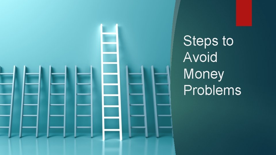 Steps to Avoid Money Problems 