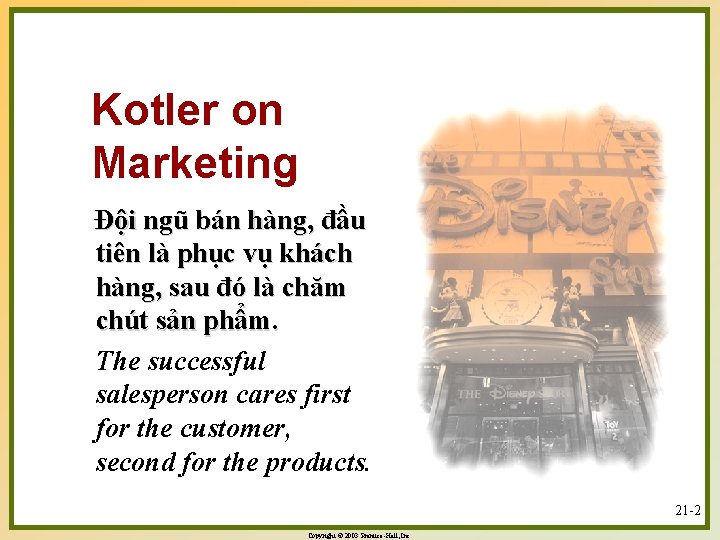 Kotler on Marketing Đội ngũ bán hàng, đầu tiên là phục vụ khách hàng,