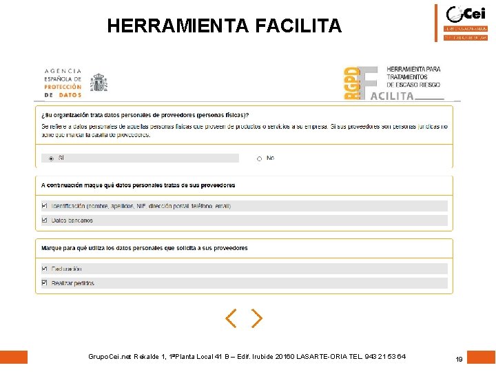 HERRAMIENTA FACILITA Grupo. Cei. net Rekalde 1, 1ªPlanta Local 41 B – Edif. Irubide