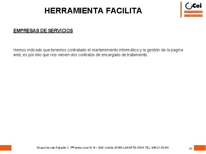 HERRAMIENTA FACILITA EMPRESAS DE SERVICIOS Hemos indicado que tenemos contratado el mantenimiento informático y