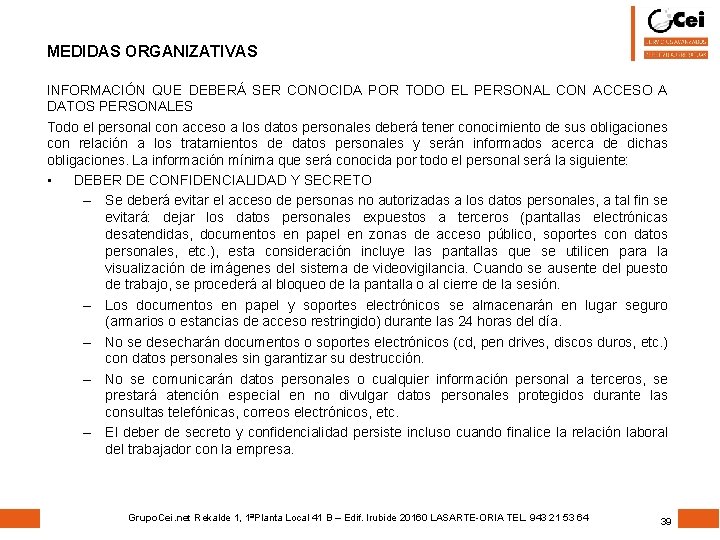 MEDIDAS ORGANIZATIVAS INFORMACIÓN QUE DEBERÁ SER CONOCIDA POR TODO EL PERSONAL CON ACCESO A