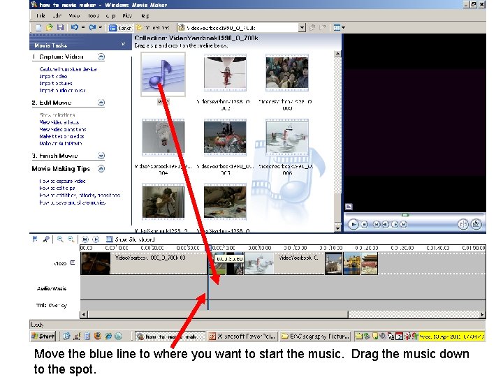 Move the blue line to where you want to start the music. Drag the