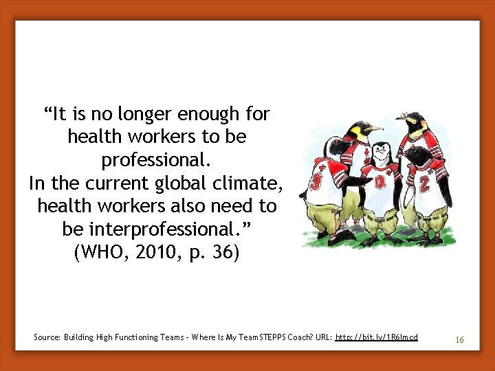 “It is no longer enough for health workers to be professional. In the current