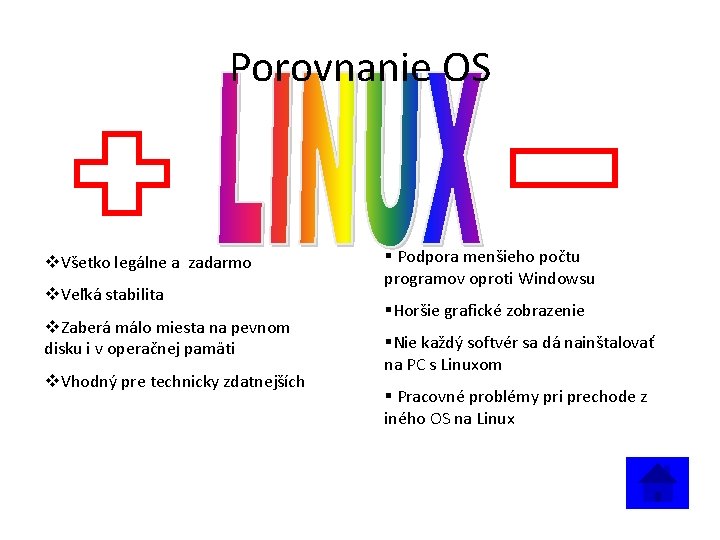 Porovnanie OS v. Všetko legálne a zadarmo v. Veľká stabilita v. Zaberá málo miesta