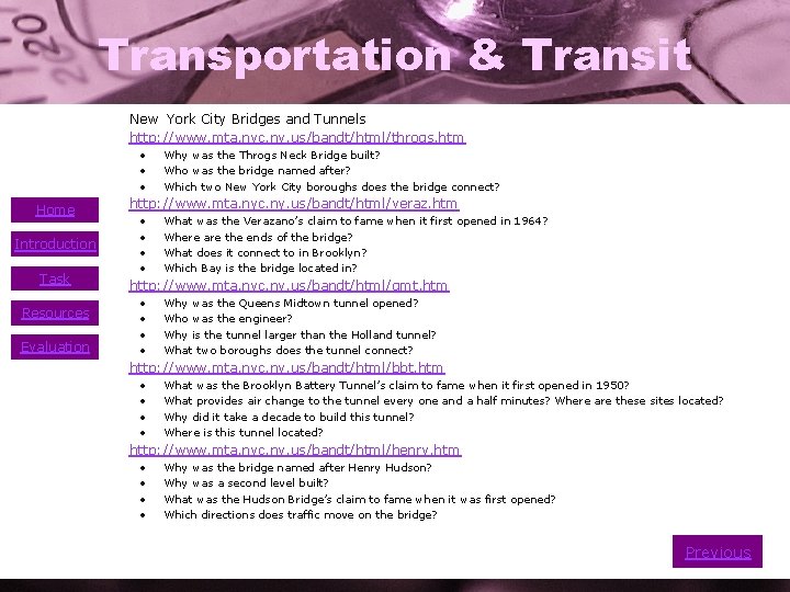 Transportation & Transit • • New York City Bridges and Tunnels http: //www. mta.