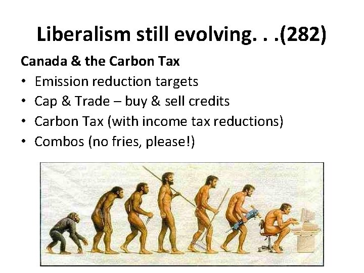 Liberalism still evolving. . . (282) Canada & the Carbon Tax • Emission reduction