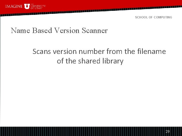 SCHOOL OF COMPUTING Name Based Version Scanner Scans version number from the filename of