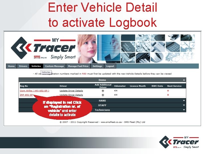 Enter Vehicle Detail to activate Logbook If displayed in red Click on “Registration nr.