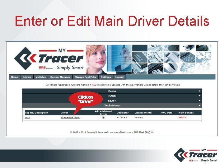 Enter or Edit Main Driver Details Click on “Driver” 