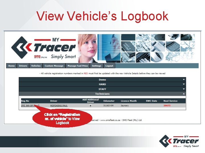 View Vehicle’s Logbook Click on “Registration nr. of vehicle” to View Logbook 