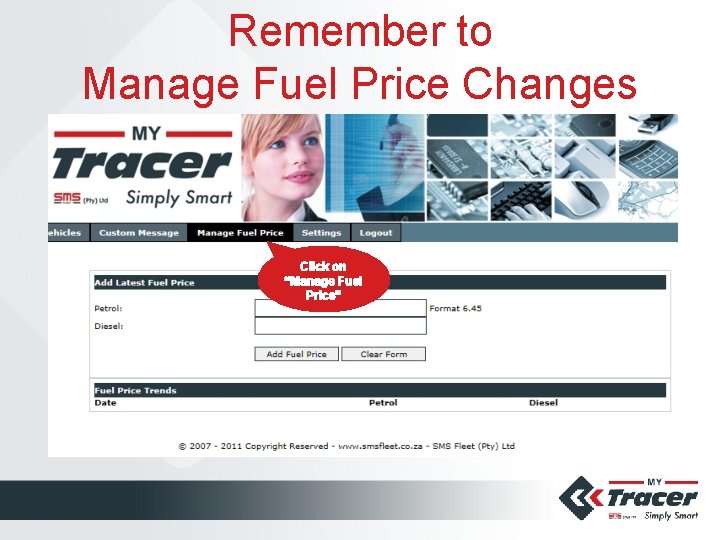 Remember to Manage Fuel Price Changes Click on “Manage Fuel Price” Enter current price