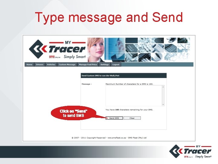 Type message and Send Click on “Send” to send SMS 
