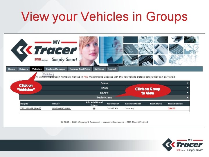 View your Vehicles in Groups Click on “Vehicles” Click on Group to View 