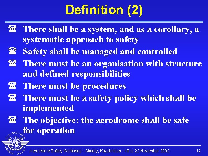 Definition (2) ( There shall be a system, and as a corollary, a systematic