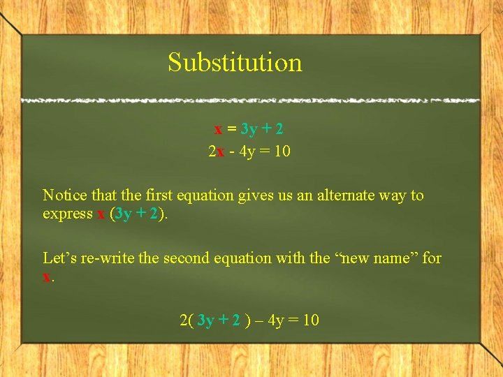 Substitution x = 3 y + 2 2 x - 4 y = 10