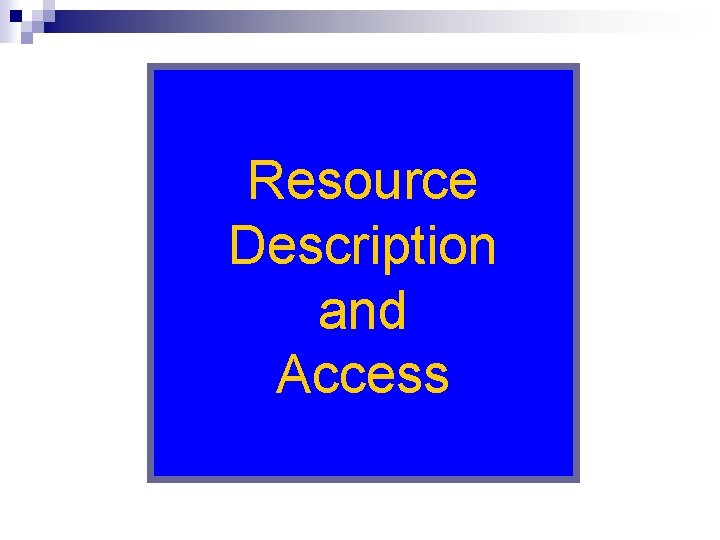Resource Description and Access 