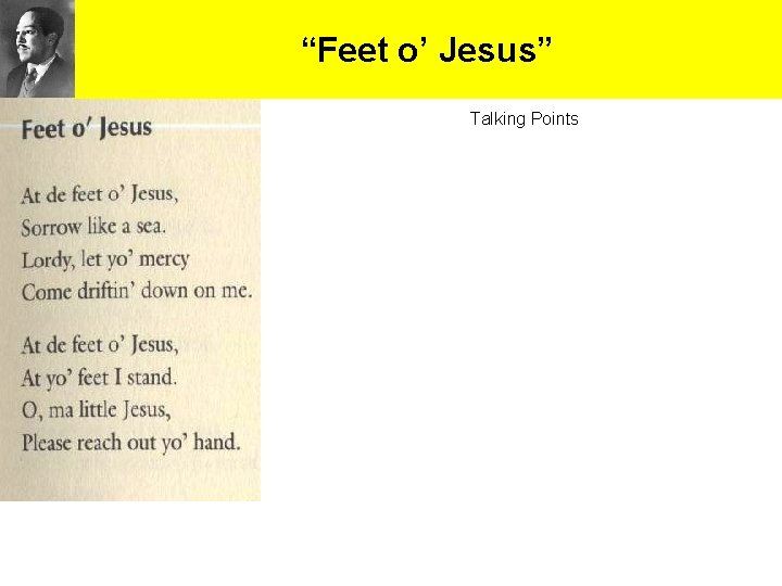 “Feet o’ Jesus” Talking Points “Feet o’ Jesus” Talking Points