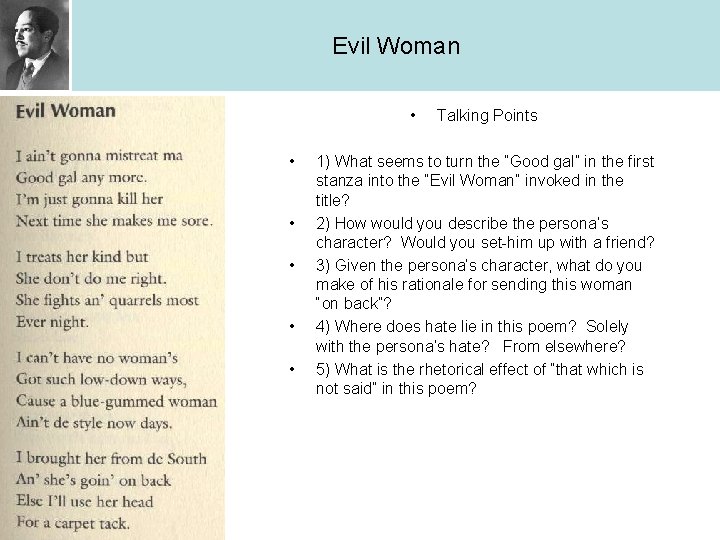 Evil Woman • • • Talking Points 1) What seems to turn the “Good Evil Woman • • • Talking Points 1) What seems to turn the “Good