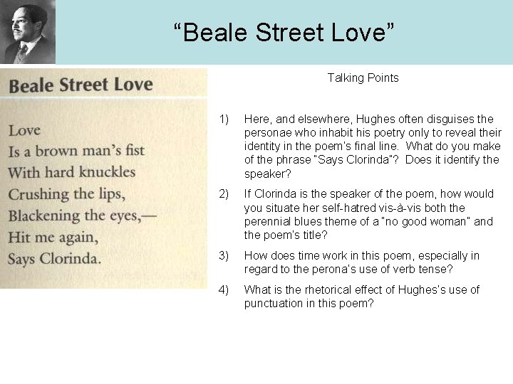 “Beale Street Love” Talking Points 1) Here, and elsewhere, Hughes often disguises the personae