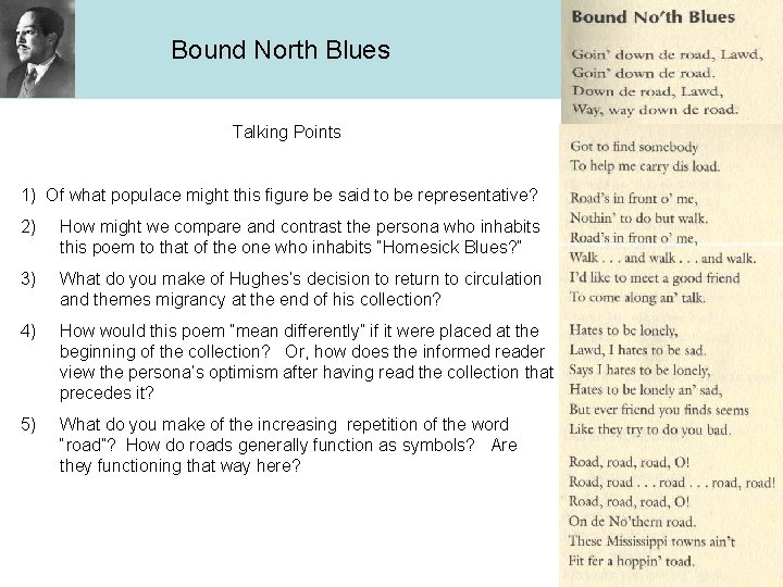 Bound North Blues Talking Points 1) Of what populace might this figure be said