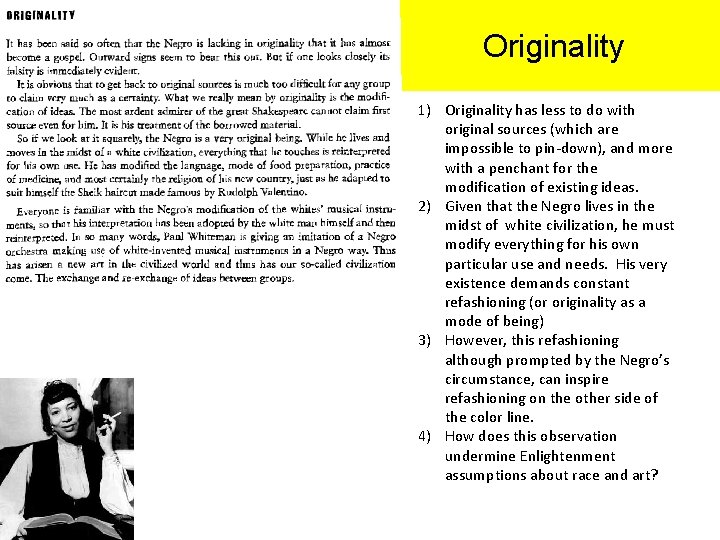 Originality 1) Originality has less to do with original sources (which are impossible to Originality 1) Originality has less to do with original sources (which are impossible to