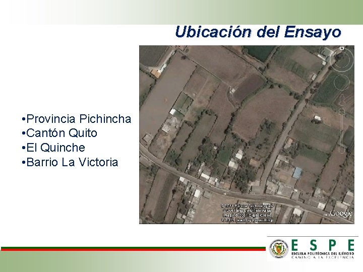 Ubicación del Ensayo • Provincia Pichincha • Cantón Quito • El Quinche • Barrio