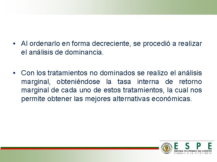  • Al ordenarlo en forma decreciente, se procedió a realizar el análisis de