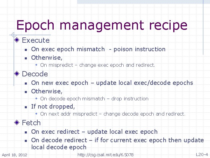 Epoch management recipe Execute n n On exec epoch mismatch - poison instruction Otherwise, Epoch management recipe Execute n n On exec epoch mismatch - poison instruction Otherwise,