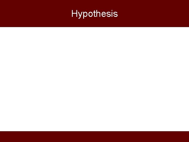 Hypothesis 