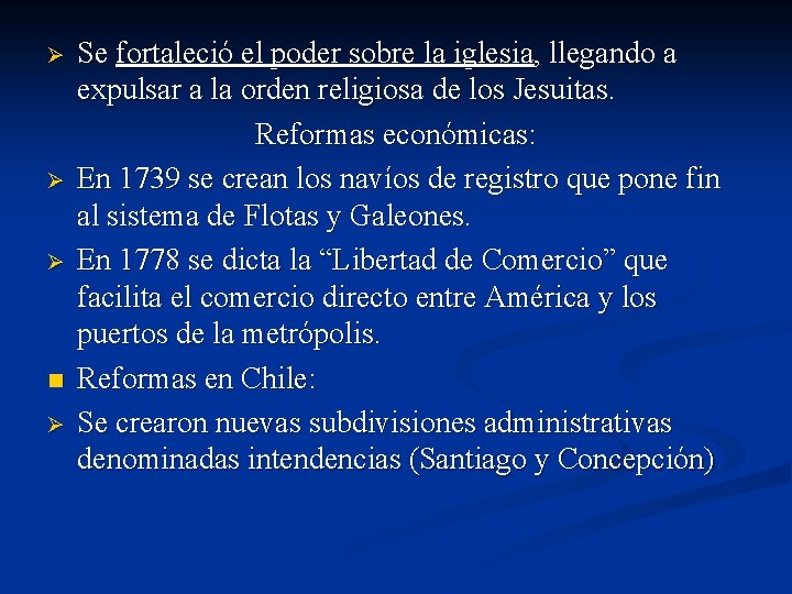 Ø Ø Ø n Ø Se fortaleció el poder sobre la iglesia, llegando a